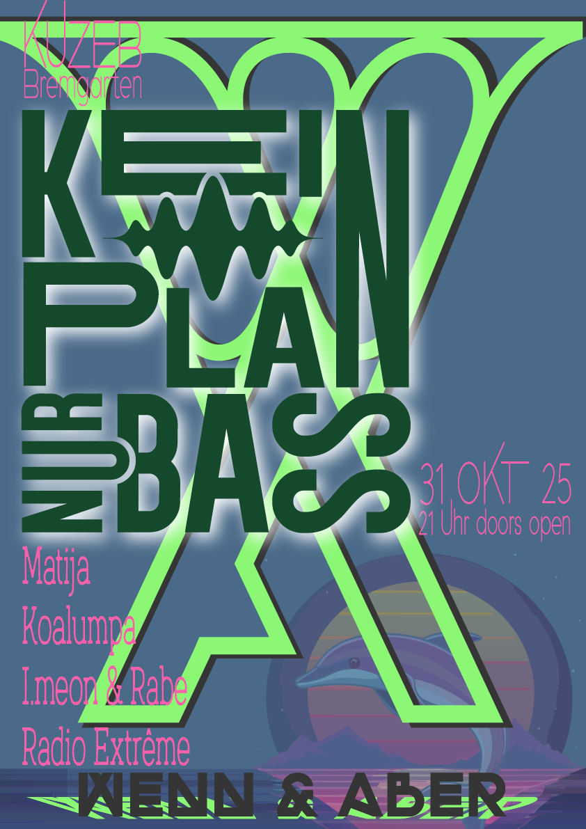 Kein Plan - Nur Bass